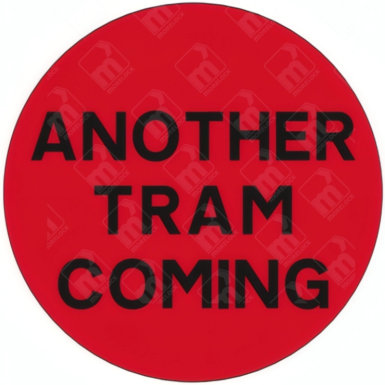 Red Diagram 776-B Another Tram Coming Sign with bold black text for tram safety and crossing warnings