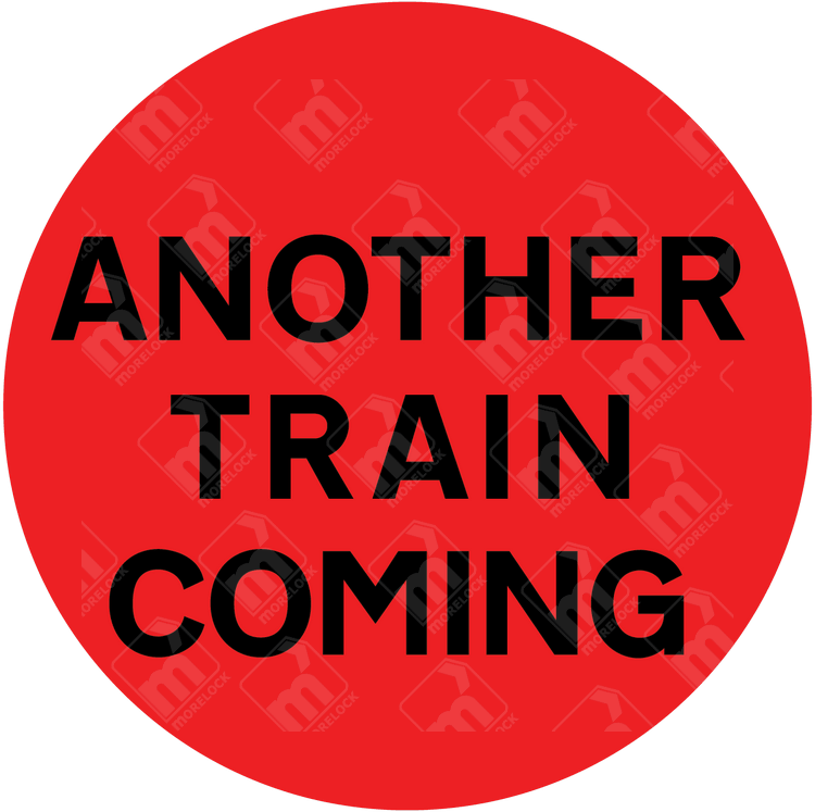 Diagram 776-A Another Train Coming Sign with red background and bold black text for multi-train warning at level crossings