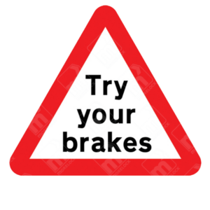 Risk of Brake Failure Warning Sign – Diagram 554.1 displaying “Try your brakes” message in red triangle to prompt critical safety check before steep descent or after ford