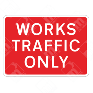 Works Traffic Only Sign – Diagram 7301T – Official UK temporary road sign restricting access to authorised construction and roadworks vehicles only.
