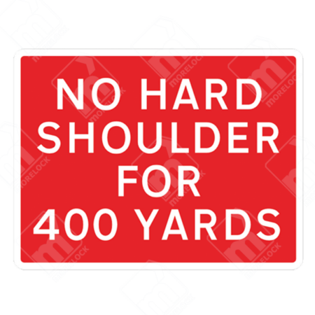 No Hard Shoulder for 400 Yards Sign – Diagram 7015 – Official UK temporary road sign warning drivers about the temporary absence of a hard shoulder for 400 yards.