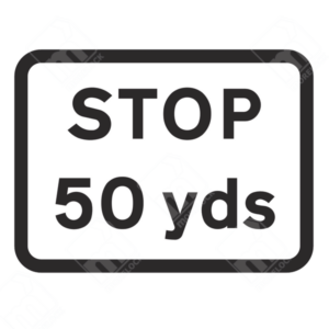 Stop 50 Yds Sign – Diagram 502.2. UK traffic management sign warning drivers of a mandatory stop in 50 yards to ensure safe and controlled braking.