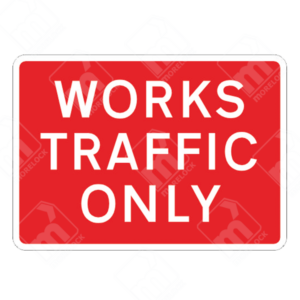 Works Traffic Only Sign – Diagram 7302A – Official UK temporary road sign restricting access to authorised works and construction vehicles only.