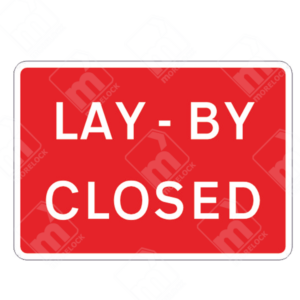 Lay-By Closed Sign – Diagram 7010.1B – Official UK temporary road sign informing drivers that a lay-by is temporarily unavailable for parking or stopping.