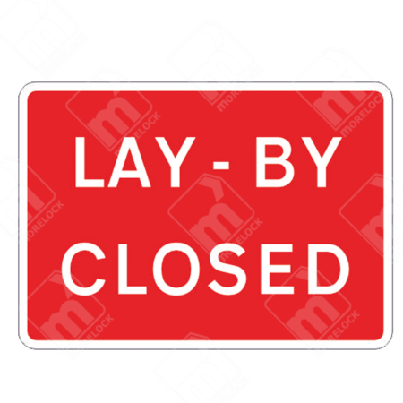 Lay-By Closed Sign – Diagram 7010.1B – Official UK temporary road sign informing drivers that a lay-by is temporarily unavailable for parking or stopping.