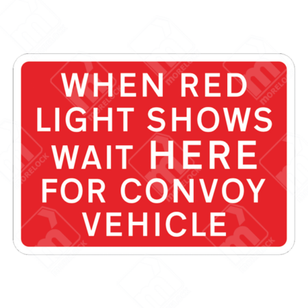 When Red Light Shows Wait Here for Convoy Vehicle Sign – Diagram 7011A – Official UK temporary road sign instructing drivers to stop and wait for the convoy vehicle when the red light appears.