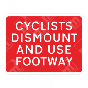 Cyclists Dismount and Use Footway Sign – Temporary UK traffic sign instructing cyclists to walk their bikes in designated areas.
