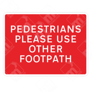 Pedestrians Please Use Other Footpath Sign – Official UK temporary traffic sign directing pedestrians to a safer route.