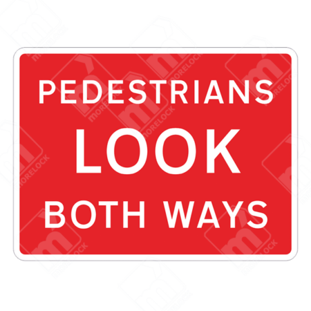 Pedestrians Look Both Ways Sign – Temporary UK traffic sign reminding pedestrians to check for traffic before crossing.