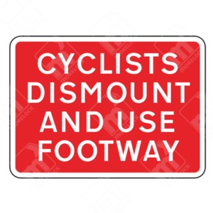 Cyclists Dismount and Use Footway Sign – Temporary UK traffic sign directing cyclists to dismount and use the footway for improved pedestrian safety.