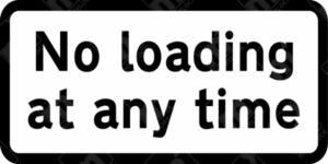 No Loading at Any Time Sign (Diagram 638) – UK traffic sign prohibiting loading and unloading at all times in designated areas.