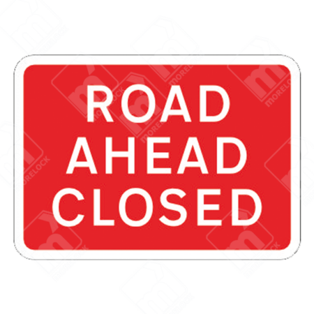 Road Ahead Closed Sign – Diagram 7010.1A – Official UK temporary road sign warning drivers of a road closure ahead.