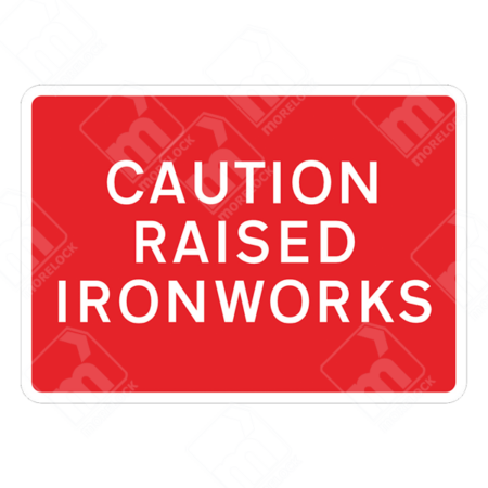 Caution Raised Ironworks Sign – Temporary UK traffic sign warning road users of raised ironworks hazards for improved road safety.