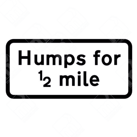 Road Humps for ½ Mile Sign (Diagram 557.2) – Official UK traffic sign warning drivers of multiple road humps ahead, improving traffic safety and speed control.