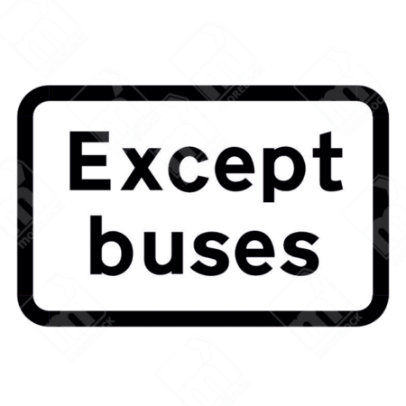 Except Buses Sign (Diagram 954) – Official UK traffic sign indicating bus exemption from road restrictions.
