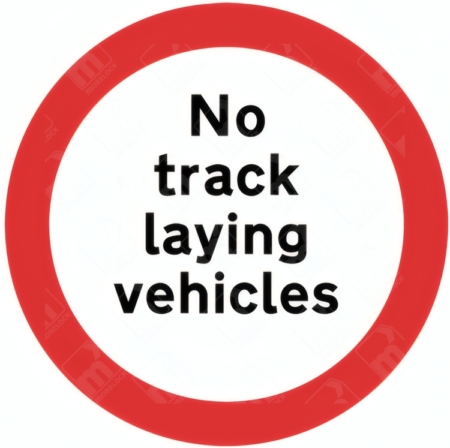 No Track Laying Vehicles Sign – Diagram 622.4B showing tracked vehicle icon with red prohibition bar