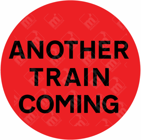 Diagram 776-A Another Train Coming Sign with red background and bold black text for multi-train warning at level crossings