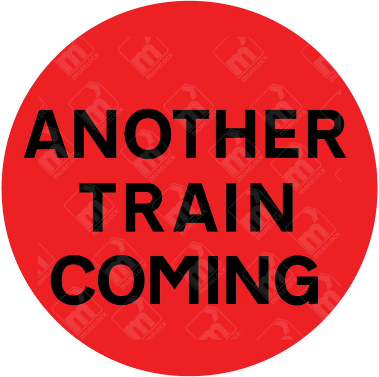 Diagram 776-A Another Train Coming Sign with red background and bold black text for multi-train warning at level crossings