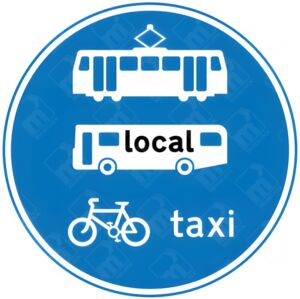 Route for Use by Tramcars, Local Buses, Pedal Cycles and Taxis Only Sign – Diagram 953.1Bb installed on priority transport lanes