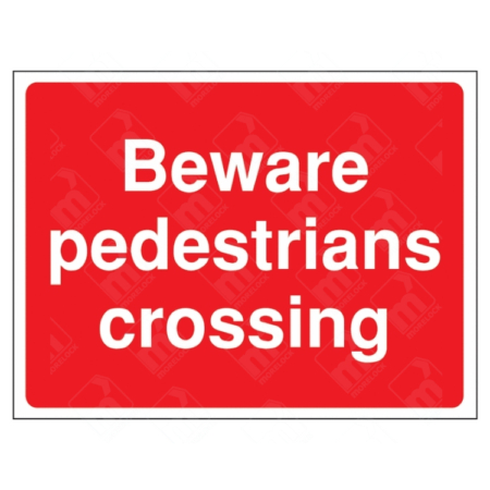 Beware Pedestrians Crossing Sign | UK Health & Safety Sign