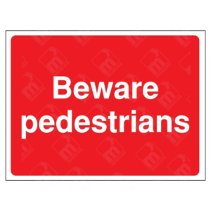 Beware Pedestrians Sign | UK Health & Safety Sign