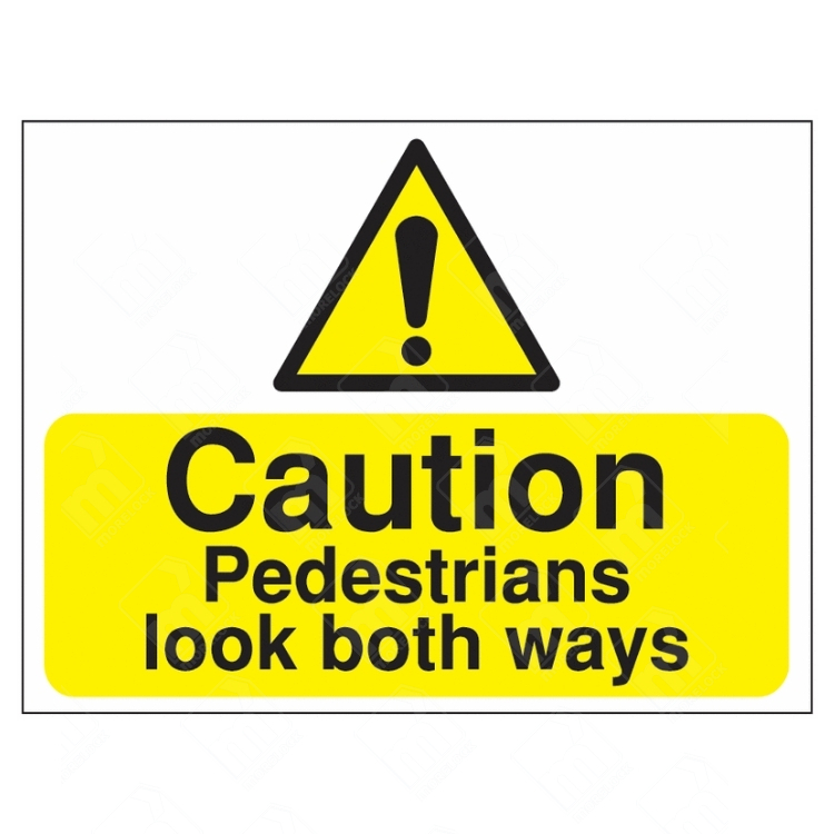 Caution Pedestrians Look Both Ways Sign | UK Health & Safety Sign