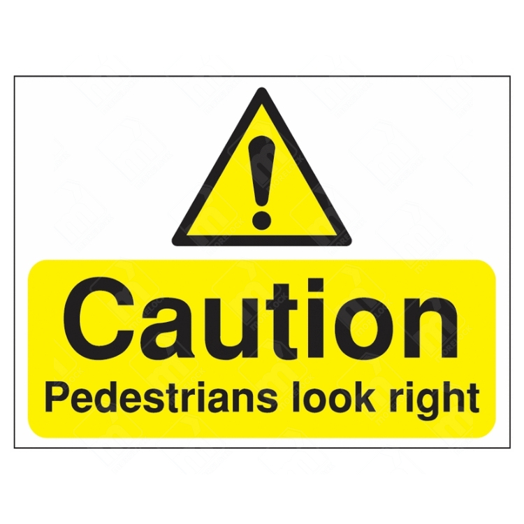 Caution Pedestrians Look Right Sign – yellow hazard sign for pedestrian safety