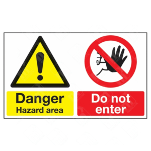 Danger Hazard Area and Do Not Enter Dual-Message Sign showing yellow and red hazard symbols