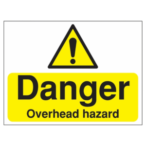 Danger Overhead Hazard Sign | UK Health & Safety Sign