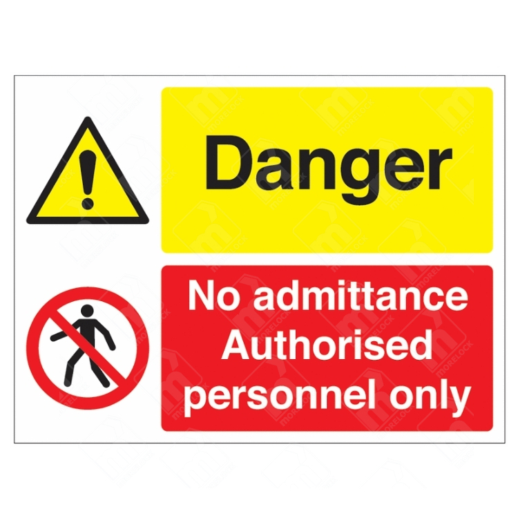 Danger and No Admittance Multi-Message Sign