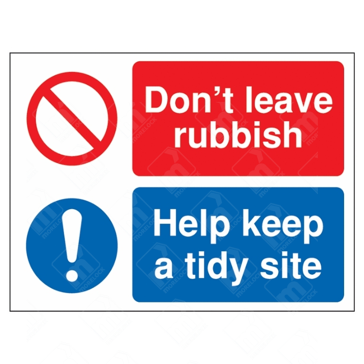 Don't Leave Rubbish and Help Keep a Tidy Site Dual-Message Sign