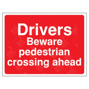 Drivers Beware Pedestrian Crossing Ahead Sign – red road safety sign warning drivers of pedestrian foot traffic ahead