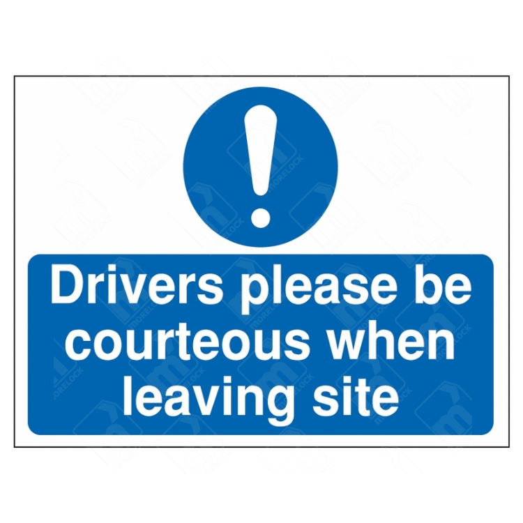 Drivers Please Be Courteous When Leaving Site Sign – blue mandatory safety sign with clear polite message for construction and industrial exits