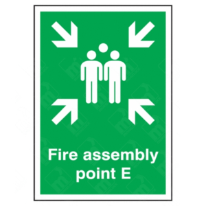 Fire Assembly Point E Sign – vertical green safety sign with white arrows and group symbol marking specific fire evacuation muster point E