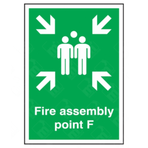 Fire Assembly Point F Sign – vertical green safety sign with white arrows and group symbol marking specific fire evacuation muster point F