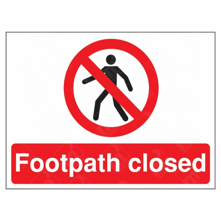 Footpath Closed Sign – red UK safety sign with pedestrian prohibition symbol and bold text