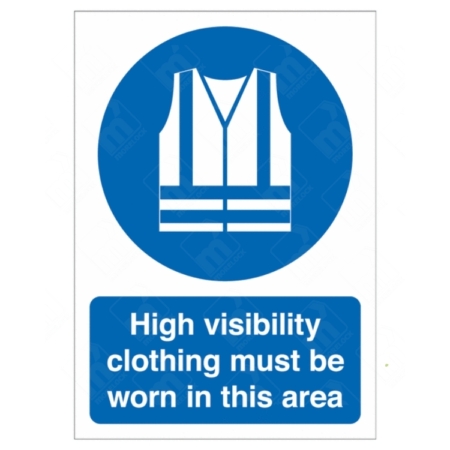 High Visibility Clothing Must Be Worn In This Area Sign – PPE warning for hi-vis clothing