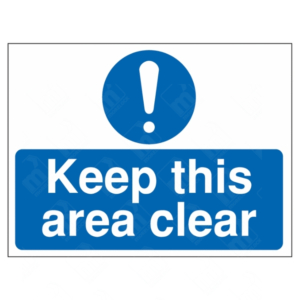 Keep This Area Clear Sign | UK Health & Safety Sign