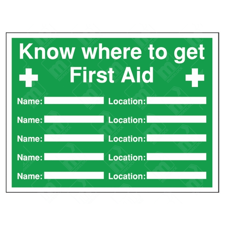 Know Where To Get First Aid Sign – green safety sign with writable fields for names and locations