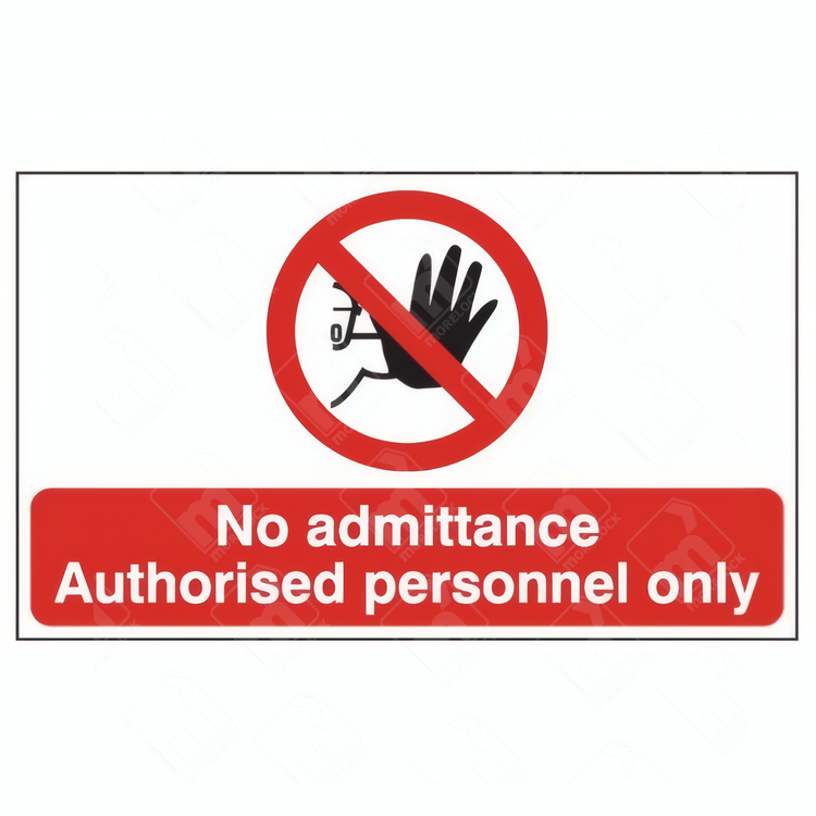 No Admittance Authorised Personnel Only Sign used for restricted access control