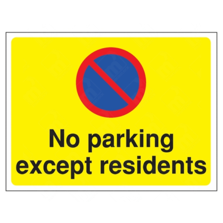 No Parking Except Residents Sign – yellow and blue UK sign used to restrict parking to authorised residents only.