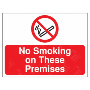 No Smoking On These Premises Sign – red prohibition sign with no smoking symbol and clear white text