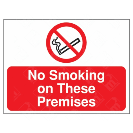 No Smoking On These Premises Sign – red prohibition sign with no smoking symbol and clear white text