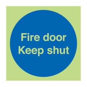 Photoluminescent Fire door keep shut