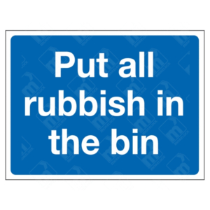 Put All Rubbish In The Bin Sign | UK Health & Safety Sign