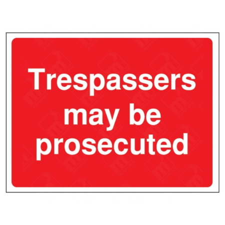Trespassers May Be Prosecuted Construction Sign – red UK site safety warning sign used to deter unauthorised access.