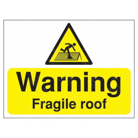 Warning Fragile Roof Sign – yellow and black safety warning sign with falling figure icon