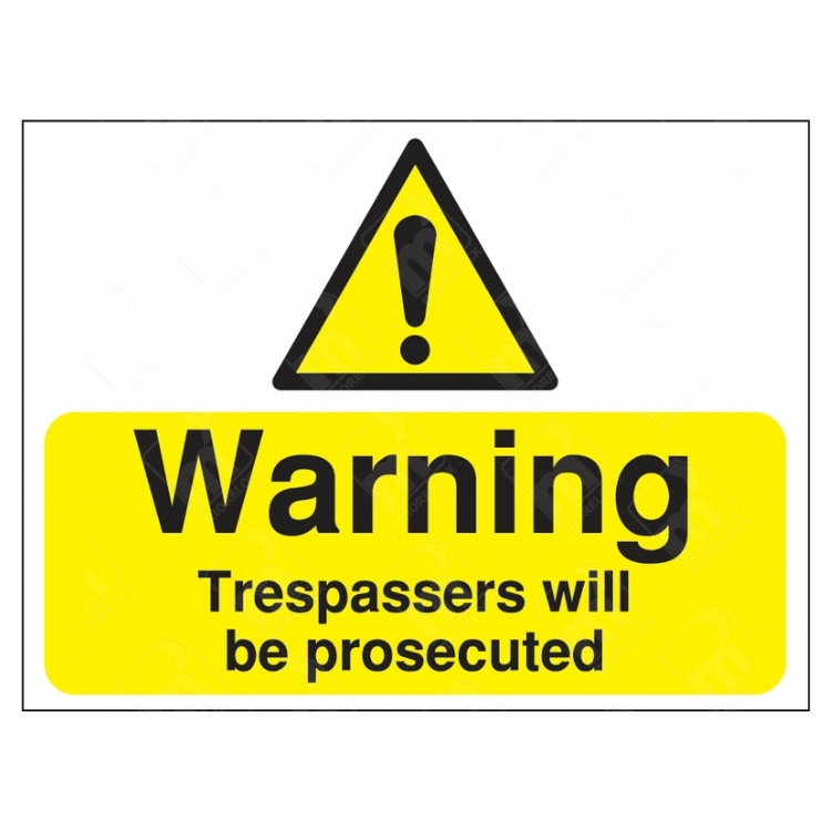 Warning Trespassers Will Be Prosecuted Sign – yellow safety notice for private UK property protection