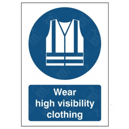 Wear High Visibility Clothing Sign – mandatory PPE instruction for hi-vis garments
