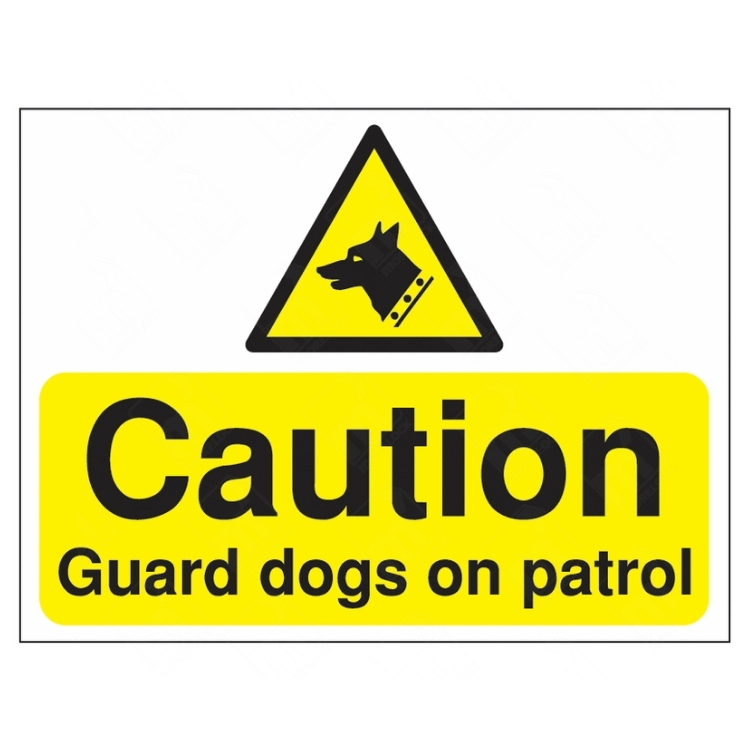 Caution Guard Dogs on Patrol Sign | UK Health & Safety Sign